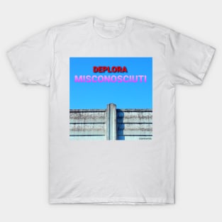 Deplora Misconosciuti (minimalism photography) T-Shirt